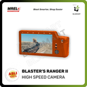Blaster's Ranger II High Speed Camera